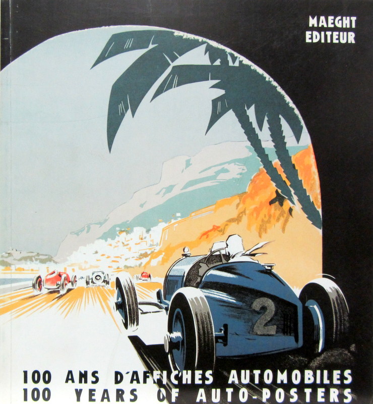 Couverture de 100 ANS D'AFFICHES AUTOMOBILES 100 YEARS OF AUTO POSTERS