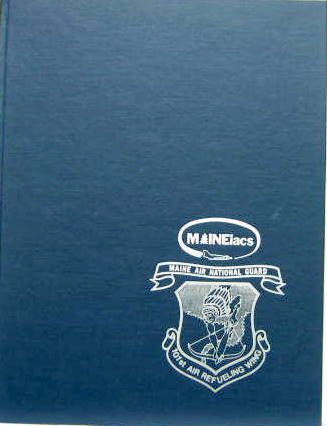 Couverture de MAINE AIR NATIONAL GUARD - 101ST AIR REFUELING WING - YEARBOOK