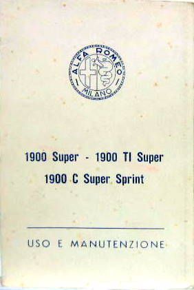 Couverture de ALFA 1900 SUPER  TI SUPER  SUPER SPRINT  LIVRET D'ENTRETIEN 1955
