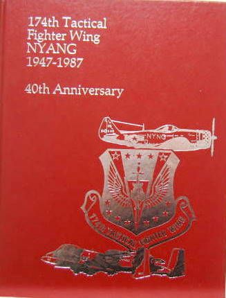 Couverture de 174th TACTICAL FIGHTER WING NYANG 1947-1987