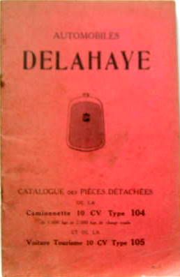Couverture de DELAHAYE CHASSIS 105 -104 10 CV 
CATALOGUE DE PIECES DETACHEES