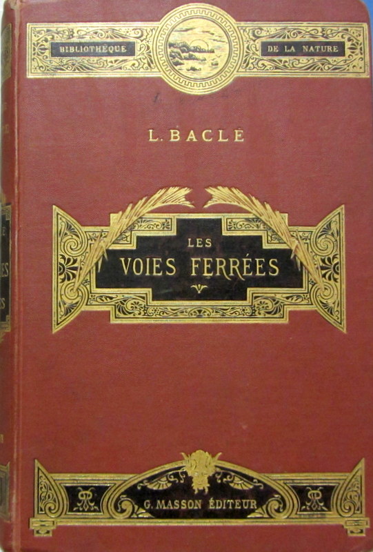 Couverture de 1882 LES VOIES FERREES DE L.BACLE
