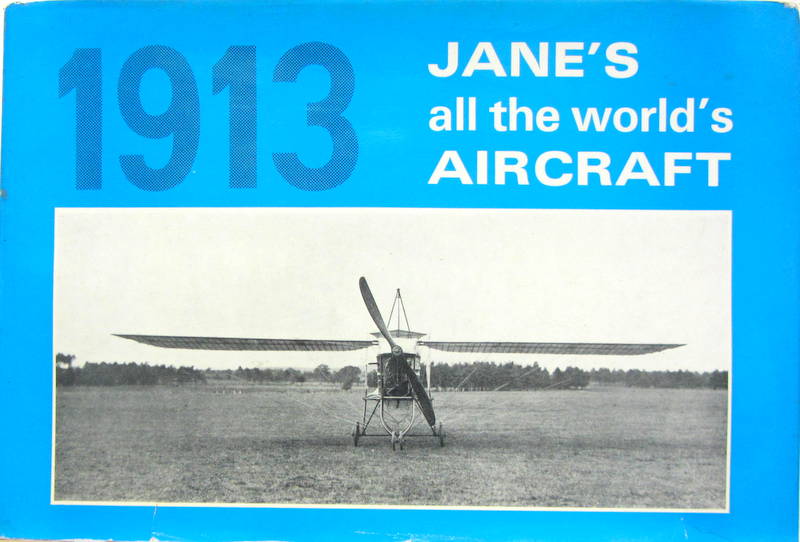 Couverture de 1913 JANE' ALL THE WORLD AIRCRAFT REEDITION  EN ANGLAIS
