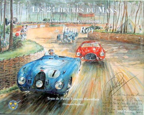 Couverture de LES 24 HEURES DU MANS DE ROB ROY