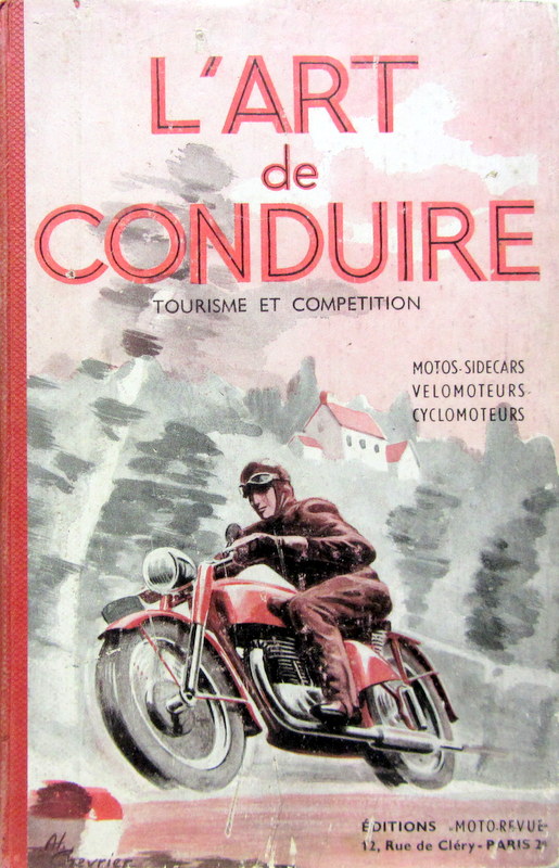 Couverture de 1950 L'ART DE CONDUIRE TOURISME ET COMPETITION MOTO SIDE CARS VELOMOTEURS CYCLOMOTEURS  PAR MOTO REVUE