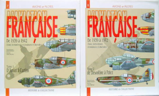 Couverture de L'AVIATION FRANCAISE DE 1939 A 1942 D'AMIOT A CURTISS ET DE DEWOITINE A POTEZ EN 2 VOLUMES