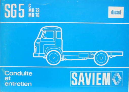 Couverture de SAVIEM DIESEL SG5 C-MB73-MB76 DE 1974
LIVRET D'ENTRETIEN