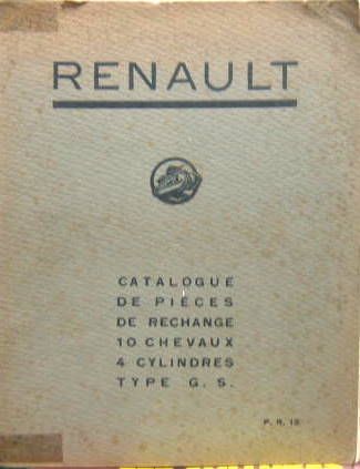 Couverture de RENAULT GS 10 CV 4 CYLINDRES
CATALOGUE DE PIECES PR V12 1920