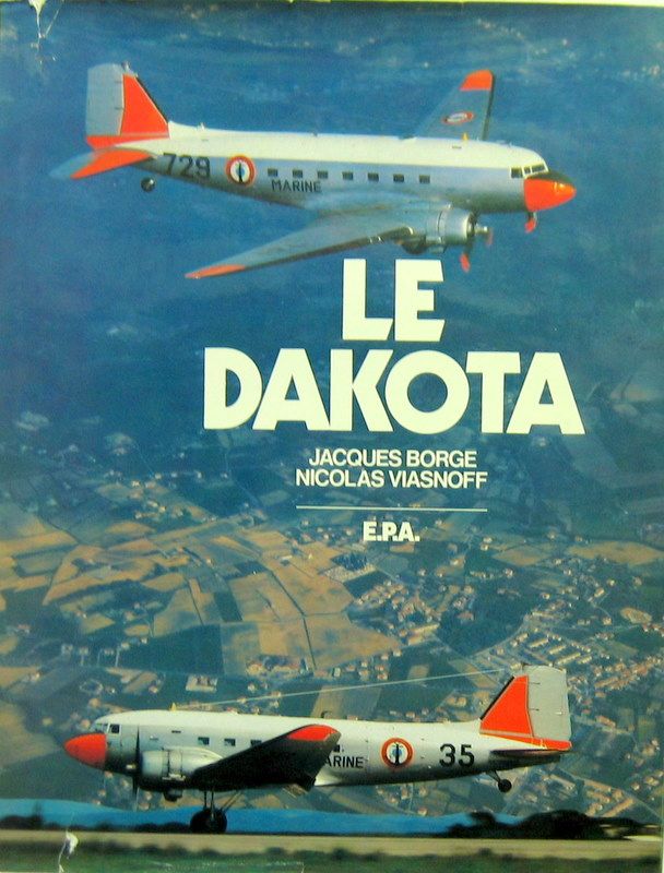 Couverture de THE DAKOTA THE DC3 STORY EN FRANCAIS ET ANGLAIS