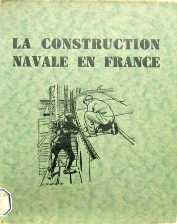 Couverture de 1933 LA CONSTRUCTION NAVALE EN FRANCE