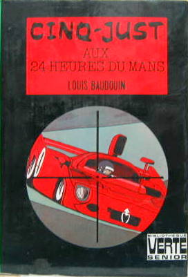 Couverture de CINQ JUST AUX 24 HEURES DU MANS DE L.BAUDOUIN