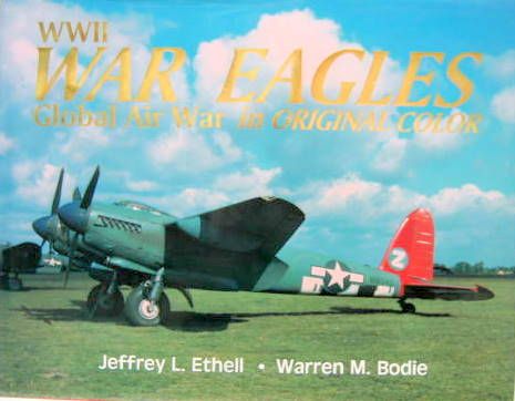 Couverture de WAR EAGLES GLOBAL AIR WAR IN ORIGINAL COLOR WWII