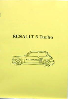 Couverture de 1980 RENAULT 5 TURBO DESCRIPTION TECHNIQUE SUR TOUTE LA VOITURE
