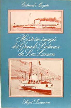 Couverture de HISTOIRE IMAGEE DES GRANDS BATEAUX DU LAC LEMAN
