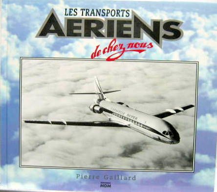Couverture de LES TRANSPORTS AERIENS DE CHEZ NOUS