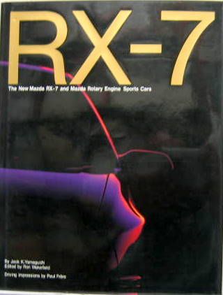 Couverture de RX-7 - THE NEW MAZDA RX-7 AND MAZDA ROTARY ENGINE SPORTS CARS