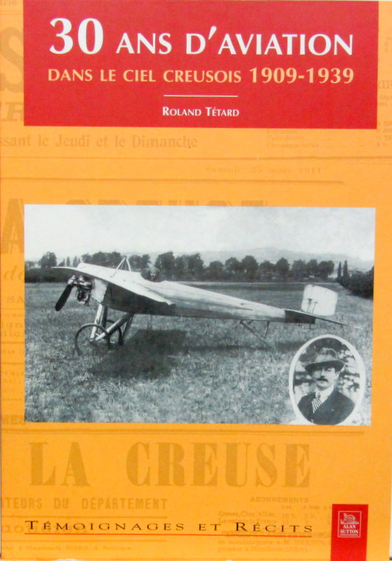 Couverture de 1909-1939 30 ANS D'AVIATION DANS LE CIEL CREUSOIS