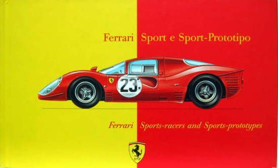Couverture de FERRARI SPORT E SPORT-PROTOTIPO - FERRARI SPORTS-RACERS AND SPORTS-PROTOTYPES