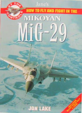 Couverture de HOW TO FLY AND FIGHT IN THE MIKOYAN MiG-29 FULCRUM