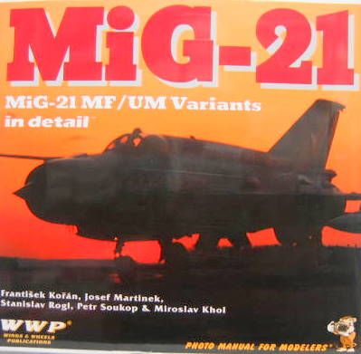 Couverture de MiG 21 MF / UM VARIANTS IN DETAIL