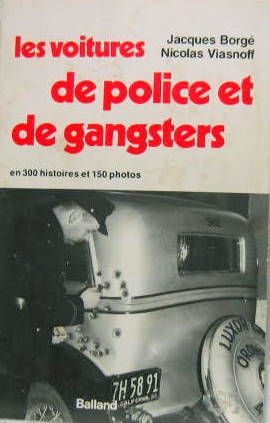 Couverture de LES VOITURES DE POLICE ET DE GANSTERS EN 300 HISTOIRES ET 150 PHOTOS BORGE