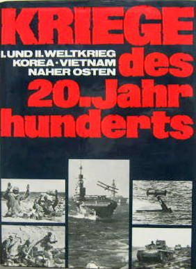 Couverture de KRIEGE DES 20 JAHR HUNDERTS WELTKRIEG KOREA VIETNAM NAHER OSTEN