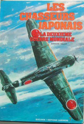 Couverture de LES CHASSEURS JAPONAIS DE LA DEUXIEME GUERRE MONDIALE