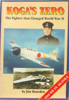 Couverture de KOGA'S ZERO THE FIGHTER THAT CHANGED WORLD WAR II