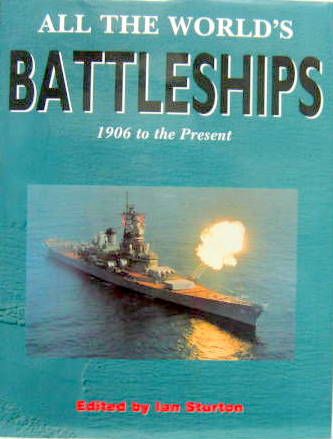 Couverture de ALL THE WORLD'S BATTLESHIPS 1906 TO THE PRESENT