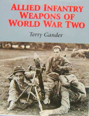 Couverture de ALLIED INFANTERY WEAPONS OF WORLD WAR TWO