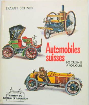 Couverture de AUTOMOBILES SUISSE DES ORIGINES A NOS JOURS