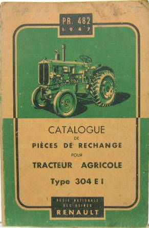 Couverture de 1947 TRACTEUR RENAULT R 304 E1 DIESEL MOTEUR 614B CATALOGUE DE PIECES DE RECHANGE PR 482