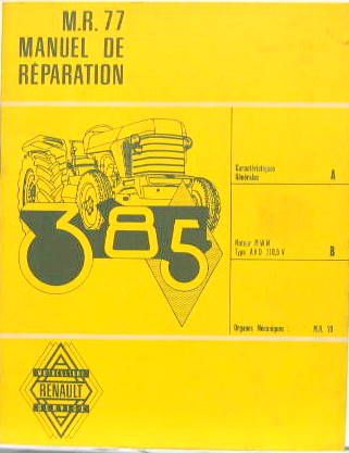 Couverture de TRACTEUR RENAULT 385 MANUEL DE REPARATION MR 77 MOTEUR AKD 110,5V