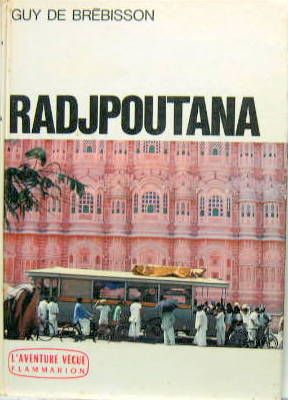 Couverture de RADJPOUTANA EPOPEE D'ETUDIANTS DE PARIS AUX INDES EN AUTOBUS TN6