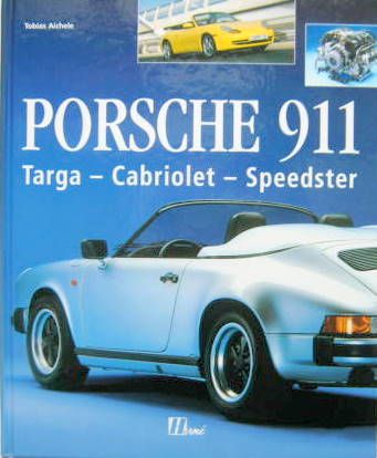 Couverture de PORSCHE 911 TARGA-CABRIOLET-SPEEDSTER