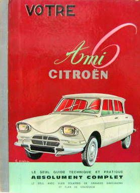 Couverture de 1966 CITROEN VOTRE AMI 6 GUIDE PRATIQUE
