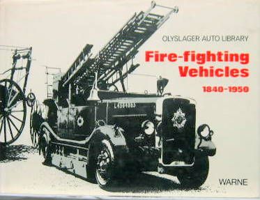 Couverture de FIRE FIGHTING VEHICULES 1840-1950
