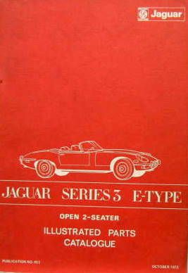 Couverture de 1972 JAGUAR SERIE 3 V 12 OPEN 2 SEATER MANUEL DE PIECES DETACHEES
