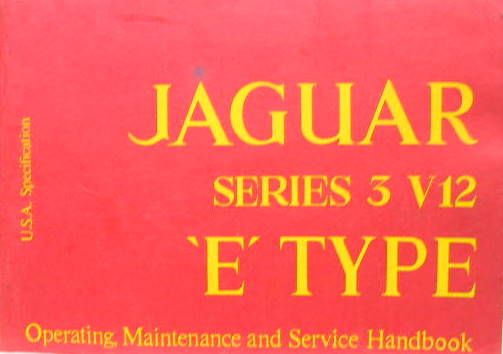 Couverture de 1972 JAGUAR E  SERIE 3 V12 LIVRET D'ENTRETIEN USA