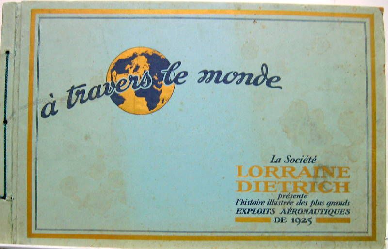 Couverture de 1925 LORRAINE DIETRICH A TRAVERS LE MONDE EXPLOITS AERONAUTIQUE DE 1925