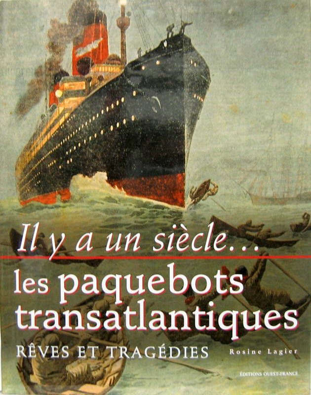 Couverture de LES PAQUEBOTS TRANSATLANTIQUES REVES ET TRAGEDIES
