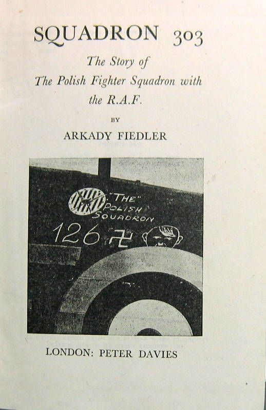Couverture de 1942 SQUADRON 303 THE STORY OF THE POLISH FIGHTER SQUADRON WITH THE RAF