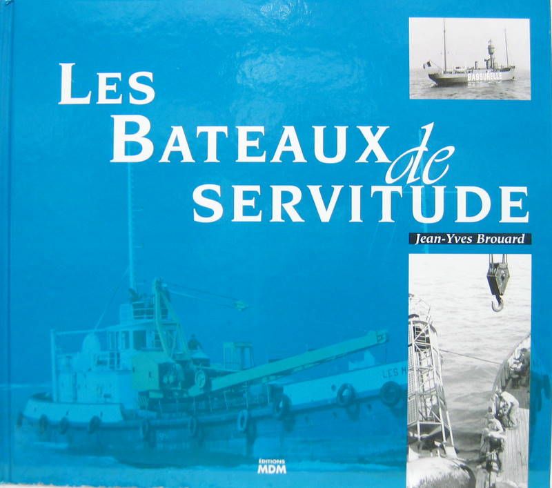 Couverture de LES BATEAUX  DE SERVITUDE