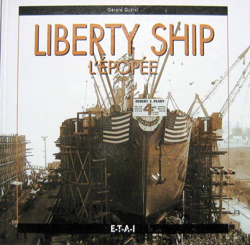 Couverture de LIBERTY SHIP L'EPOPEE