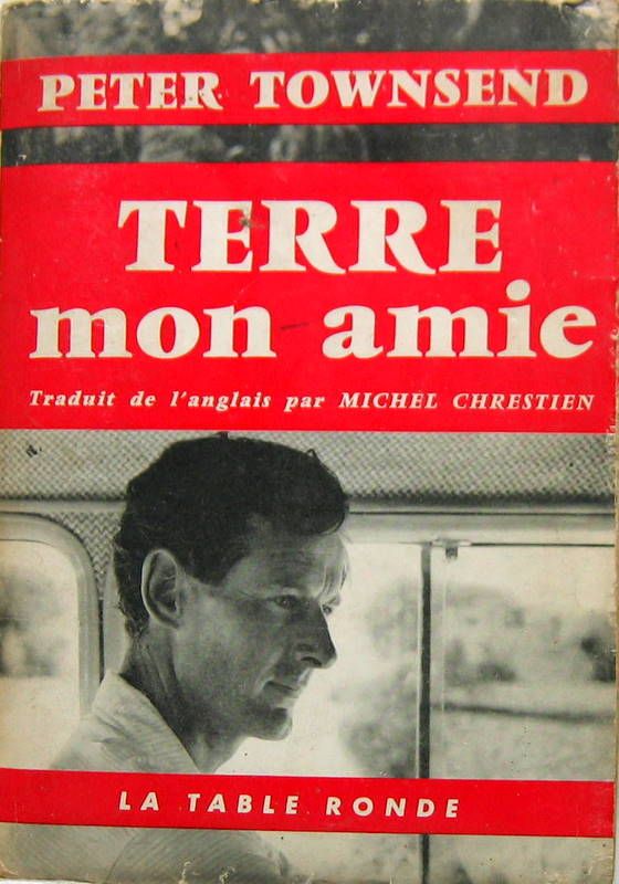Couverture de 1952 TERRE MON AMIE DE PETER TOWNSEND EN LAND ROVER