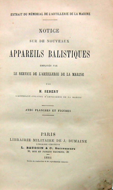 Couverture de 1881 NOTICE SUR LES APPAREILS BALISTIQUES EMPLOYES PAR L'ARTILLERIE DE MARINE
