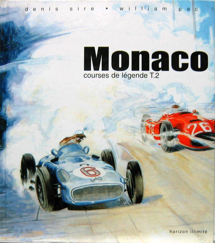 Couverture de MONACO COURSES DE LEGENDE T2 DESSINS DE DENIS SIRE