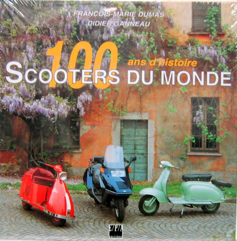 Couverture de SCOOTER DU MONDE 100 ANS D'HISTOIRE
