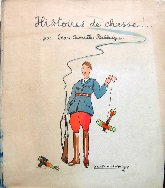 Couverture de HISTOIRES DE CHASSE PAR JC BELLAIGUE NIEUPORT A MOTEUR HISPANO 150 HP OU LORRAINE 220 HP