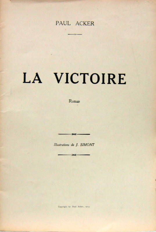 Couverture de LA VICTOIRE ROMAN DE P.ACKER 1913